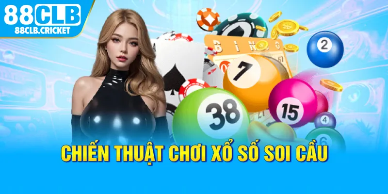 Chiến thuật chơi xổ số soi cầu