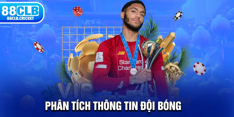 Phân tích thông tin đội bóng